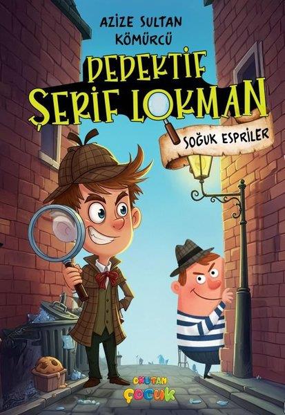 Azize Sultan KömürcüÇocuk Gençlik RomanlarıDedektif Şerif Lokman - Soğuk Espiriler