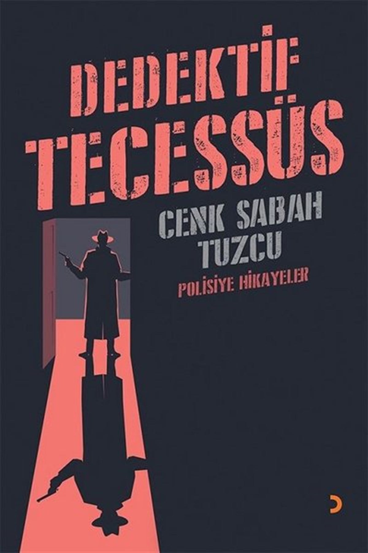 Cenk Sabah TuzcuKrimisDedektif Tecessüs