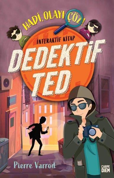 Pierre VarrodFantastik / Bilim KurguDedektif Ted - Hadi Olayı Çöz! İnteraktif Kitap