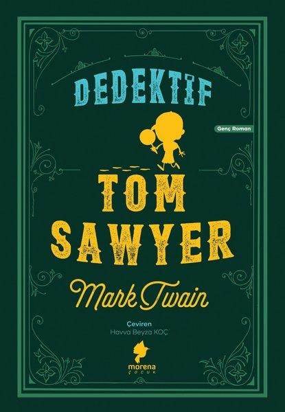 Mark TwainÇocuk Gençlik RomanlarıDedektif Tom Sawyer