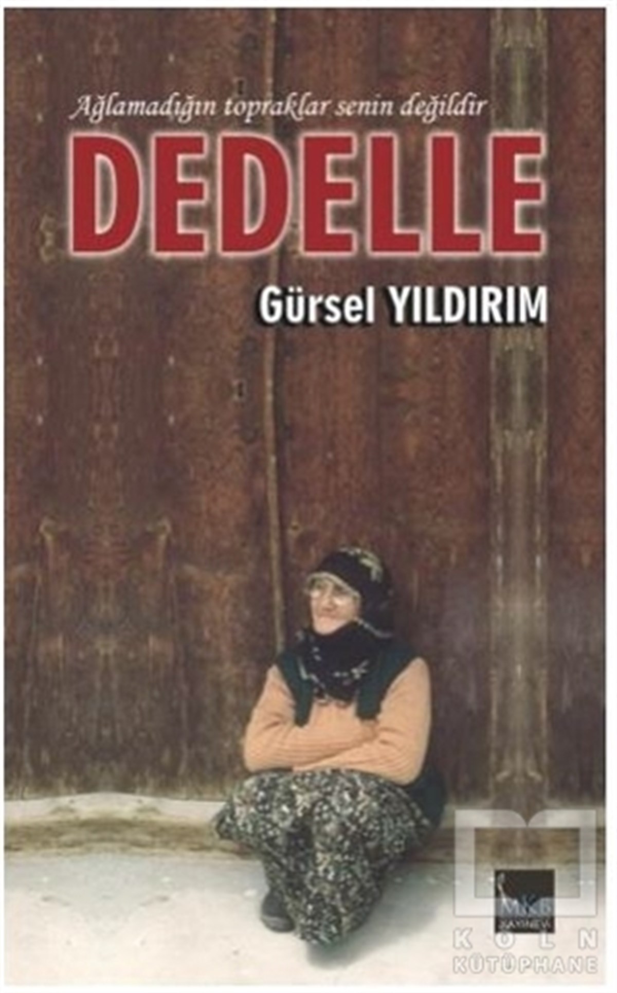 Gürsel YıldırımRomanDedelle