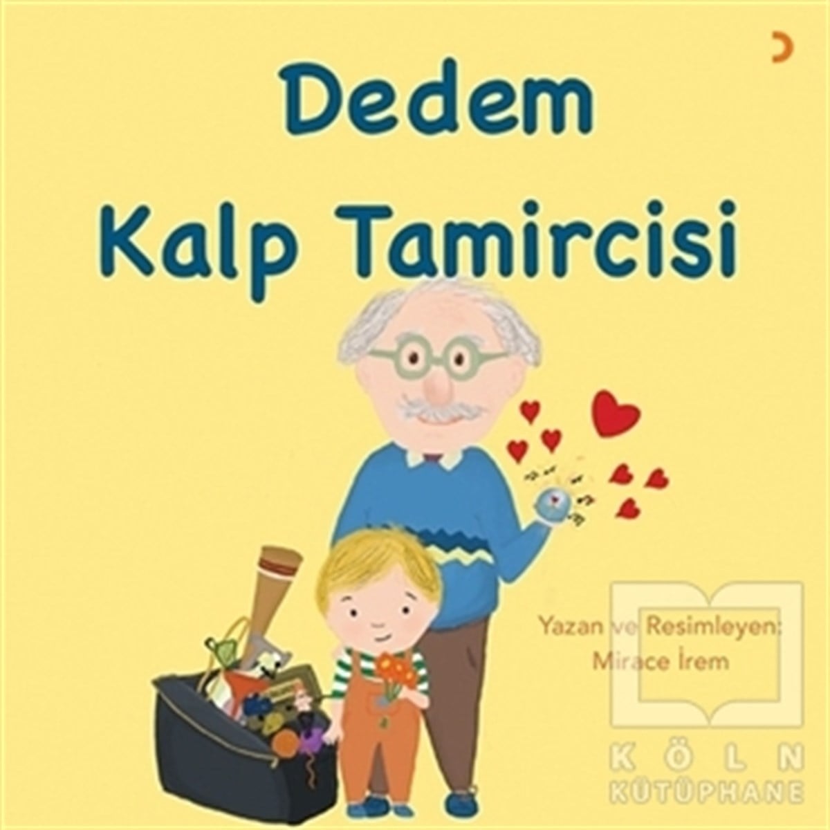 Mirace İremKindergeschichtenDedem Kalp Tamircisi
