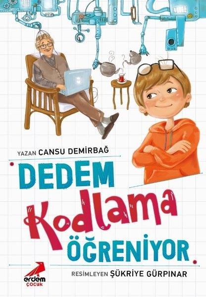 Cansu DemirbağÇocuk Gençlik RomanlarıDedem Kodlama Öğreniyor