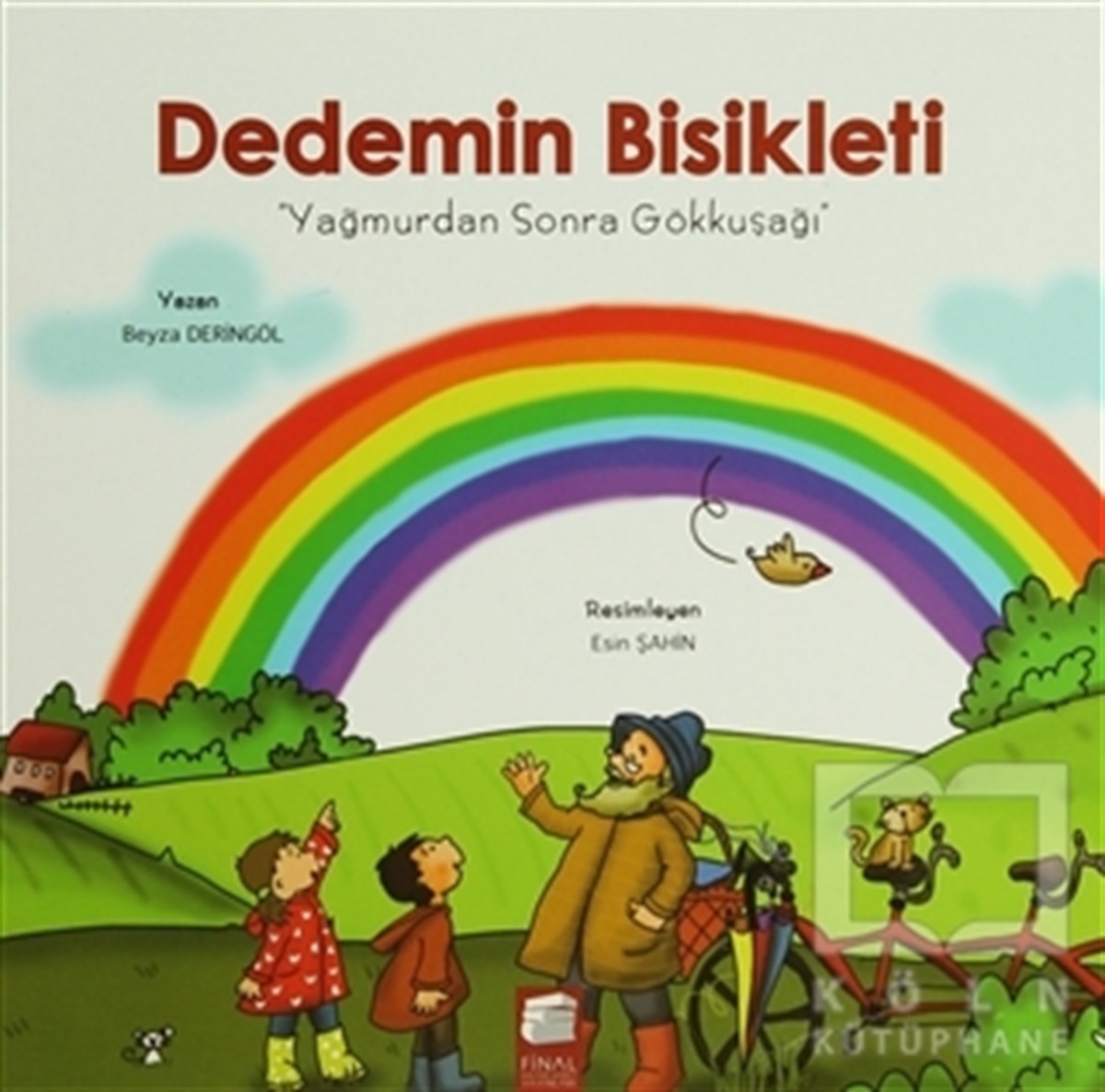 Beyza DeringölHikayelerDedemin Bisikleti - Yağmurdan Sonra Gökkuşağı