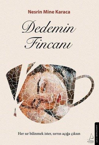 Nesrin Mine KaracaTürk RomaniDedemin Fincanı
