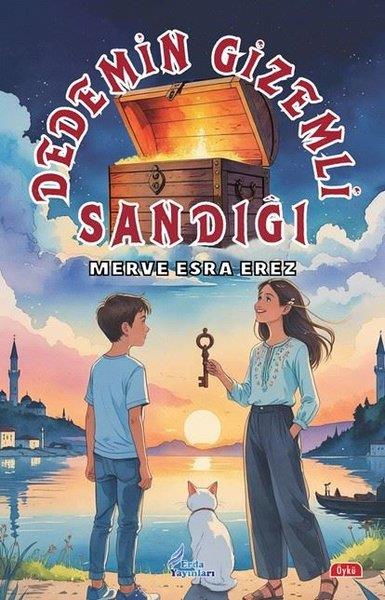 Merve Esra ErezÇocuk Gençlik RomanlarıDedemin Gizemli Sandığı