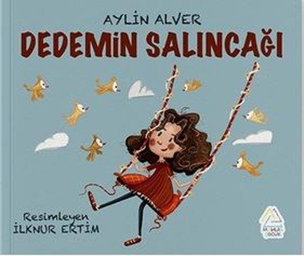 Aylin AlverEgitim Etkinlik KitaplariDedemin Salıncağı