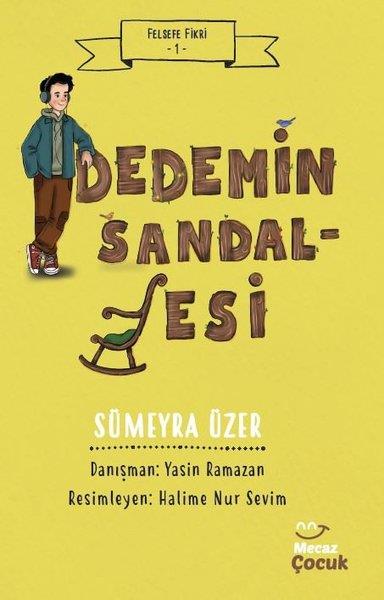 Sümeyra ÜzerÇocuk Gençlik RomanlarıDedemin Sandalyesi - Felsefe Fikri 1