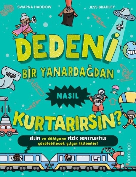 Jess BradleyÇocuk Bilim KitaplarıDedeni Bir Yanardağdan Nasıl Kurtarırsın?