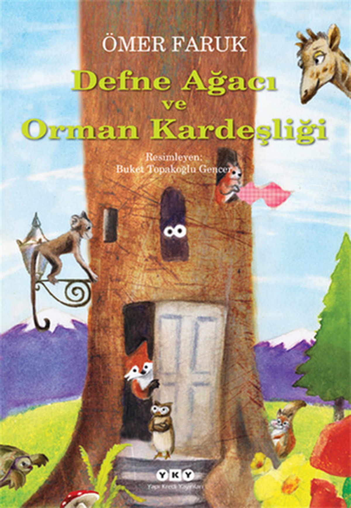Ömer FarukÇocuk Masal KitaplarıDefne Ağacı ve Orman Kardeşliği