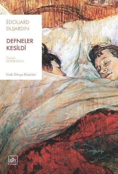 Edouard DujardinDünya RomanDefneler Kesildi