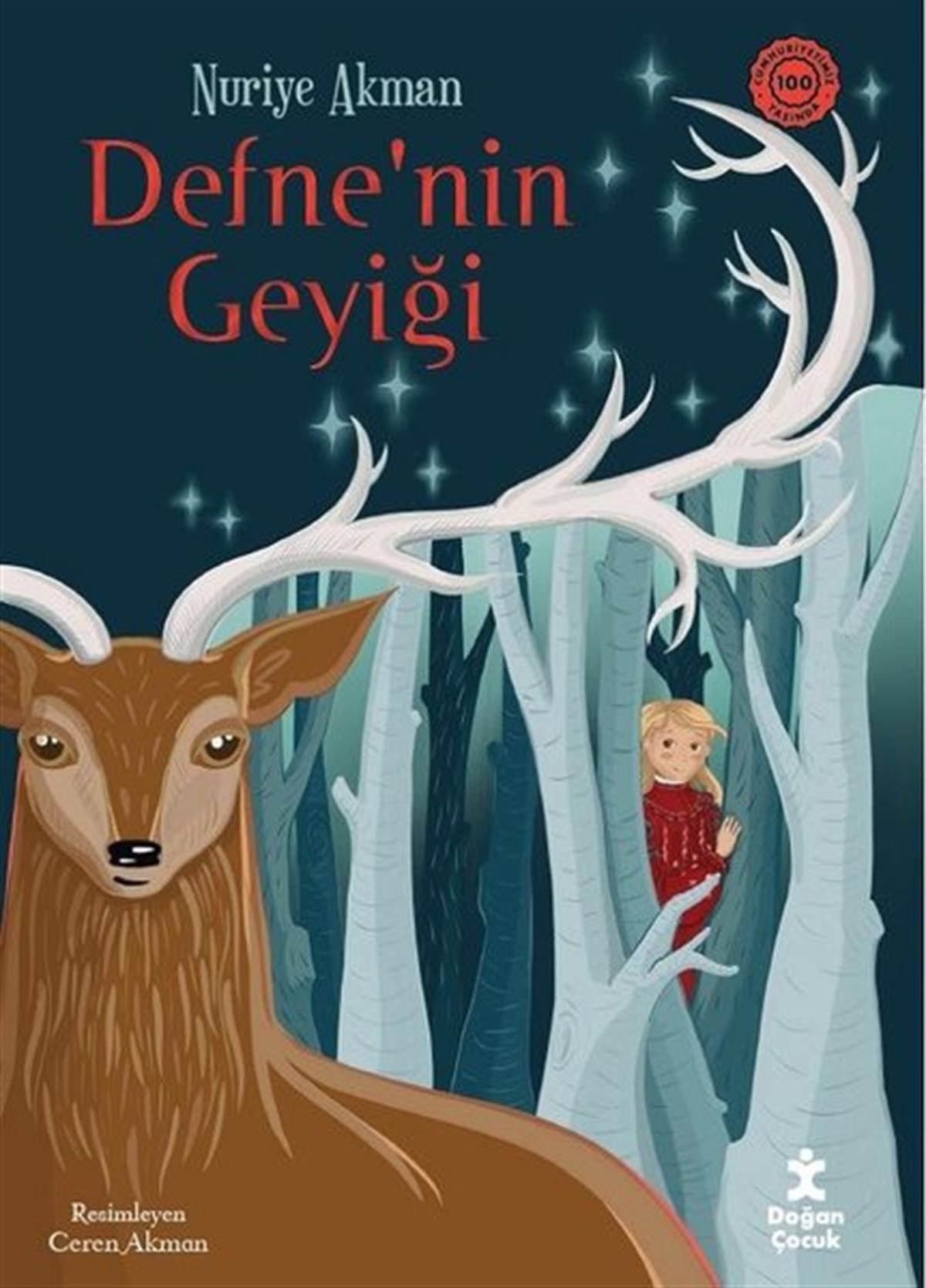 Nuriye AkmanÇocuk Gençlik RomanlarıDefne'nin Geyiği
