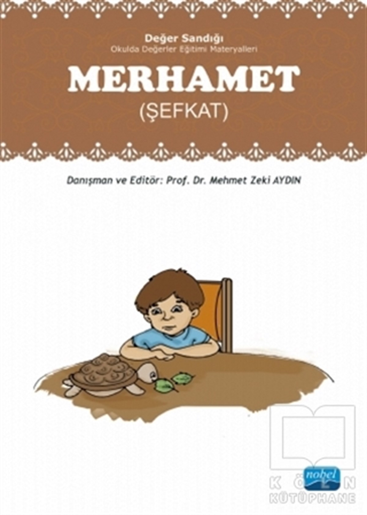Mehmet Zeki AydınDiğerDeğer Sandığı - Merhamet (Şefkat)