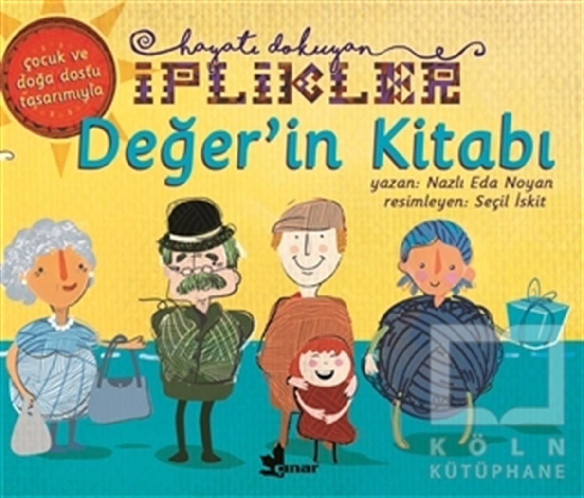 Değer'in Kitabı - Hayatı Dokuyan İplikler