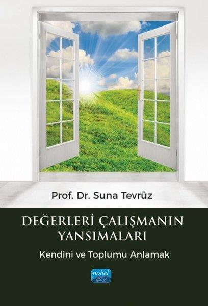 Suna TevrüzDigerDeğerleri Çalışmanın Yansımaları - Kendini ve Toplumu Anlamak