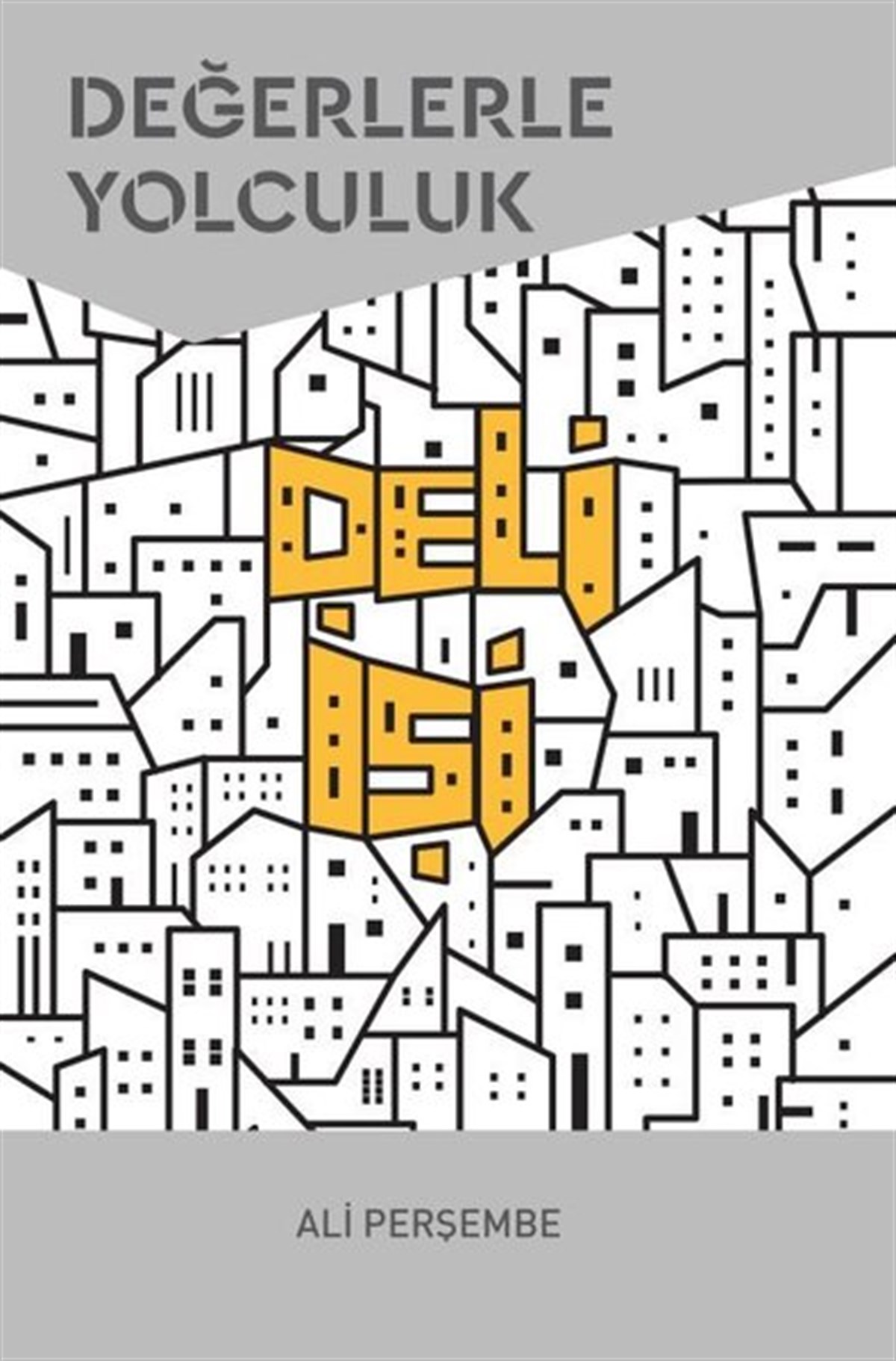 Ali PerşembeTürkiye RomanDeğerlerle Yolculuk