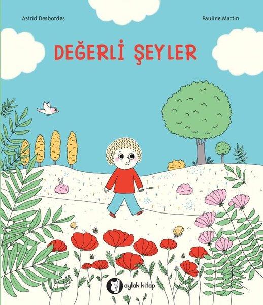 Astrid DesbordesEgitim Etkinlik KitaplariDeğerli Şeyler