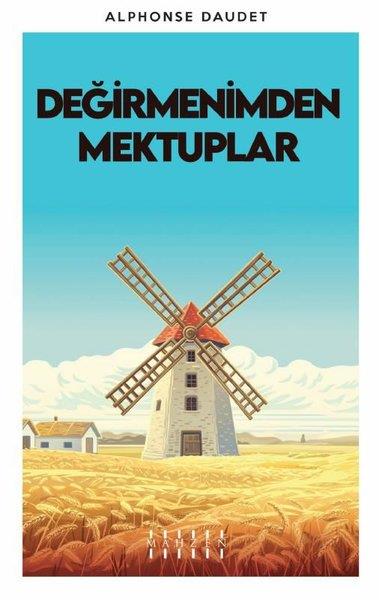 Alphonse DaudetDünya KlasikleriDeğirmenimden Mektuplar