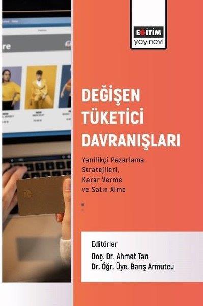 KolektifEğitimDeğişen Tüketici Davranışları Yenilikçi Pazarlama Stratejileri Karar Verme ve Satın Alma