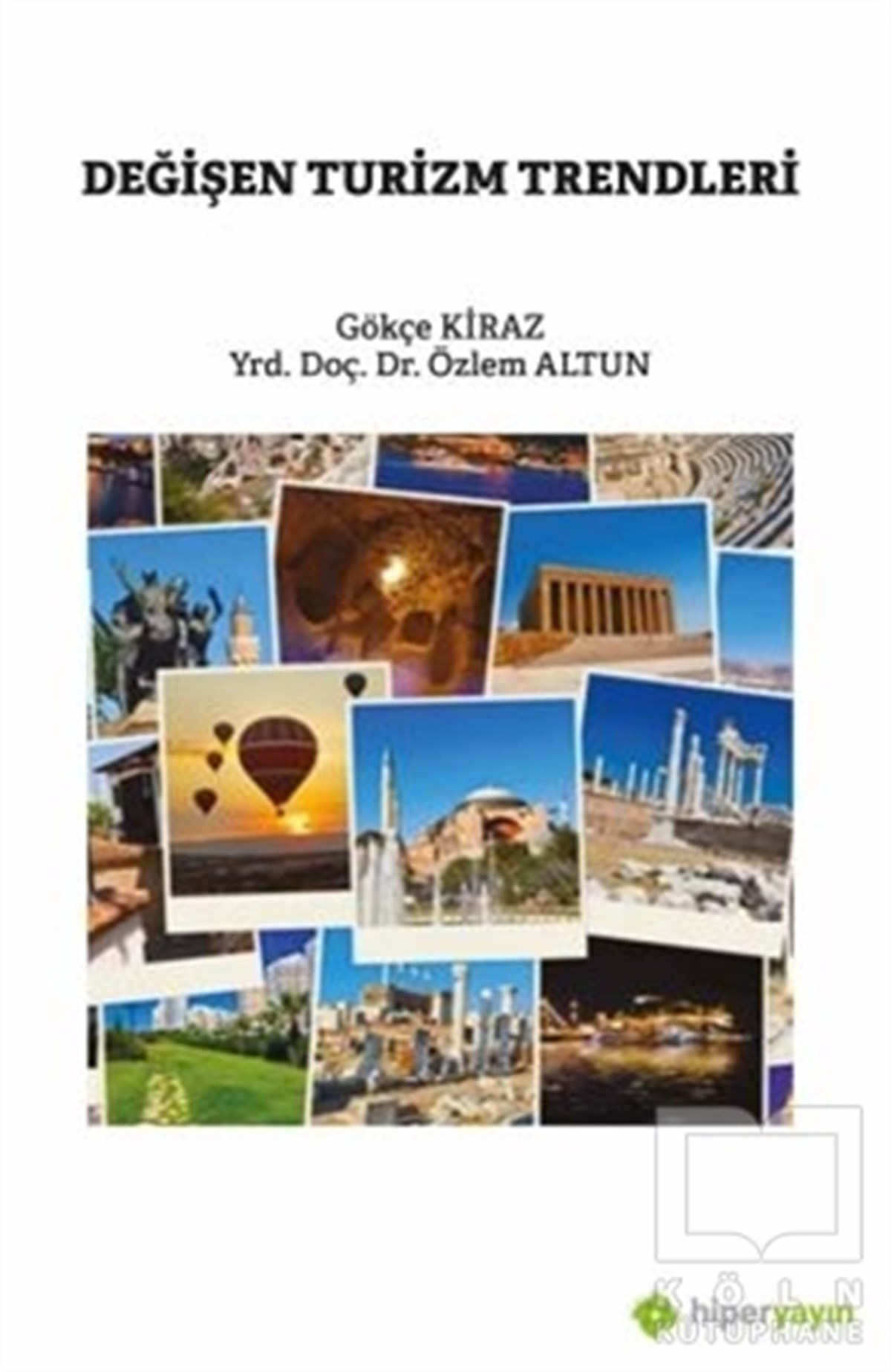 Özlem AltunGezi Referans KitaplarıDeğişen Turizm Trendleri