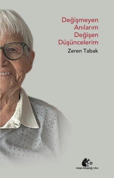 Zeren TabakAnı & Mektup & Günlük KitaplarıDeğişmeyen Anılarım Değişen Düşüncelerim