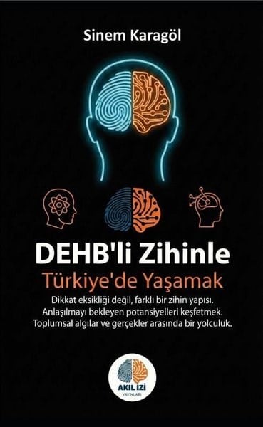 Sinem KaragölPsikoloji KitaplarıDEHB'li Zihinle Türkiye'de Yaşamak