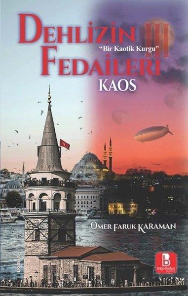 Ömer Faruk KaramanTürk RomaniDehlizin Fedaileri 3 - Kaos