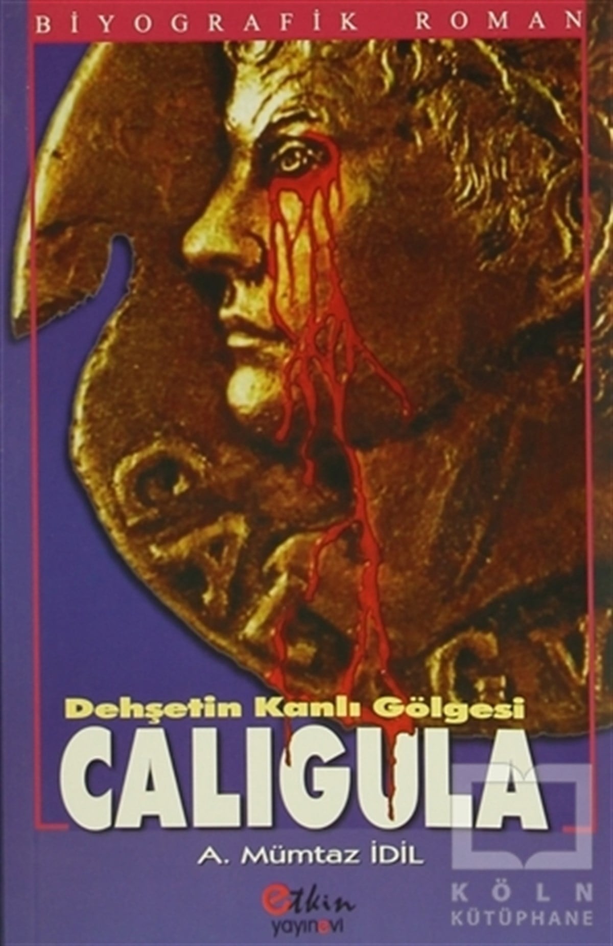 Dehşetin Kanlı Gölgesi Caligula