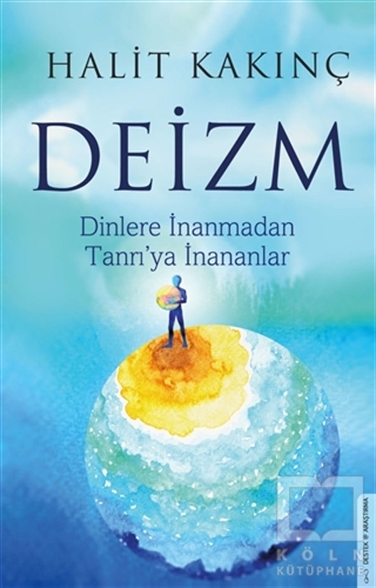 Halit KakınçDiğer İnançlara Ait KitaplarDeizm