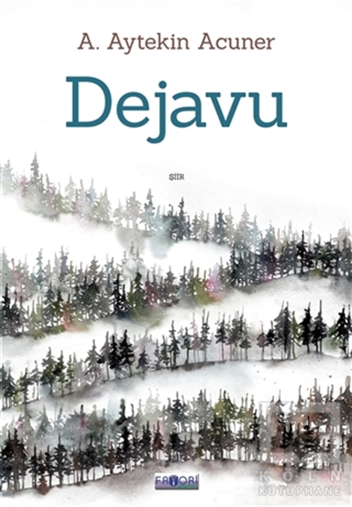 A. Aytekin AcunerTürkçe Şiir KitaplarıDejavu