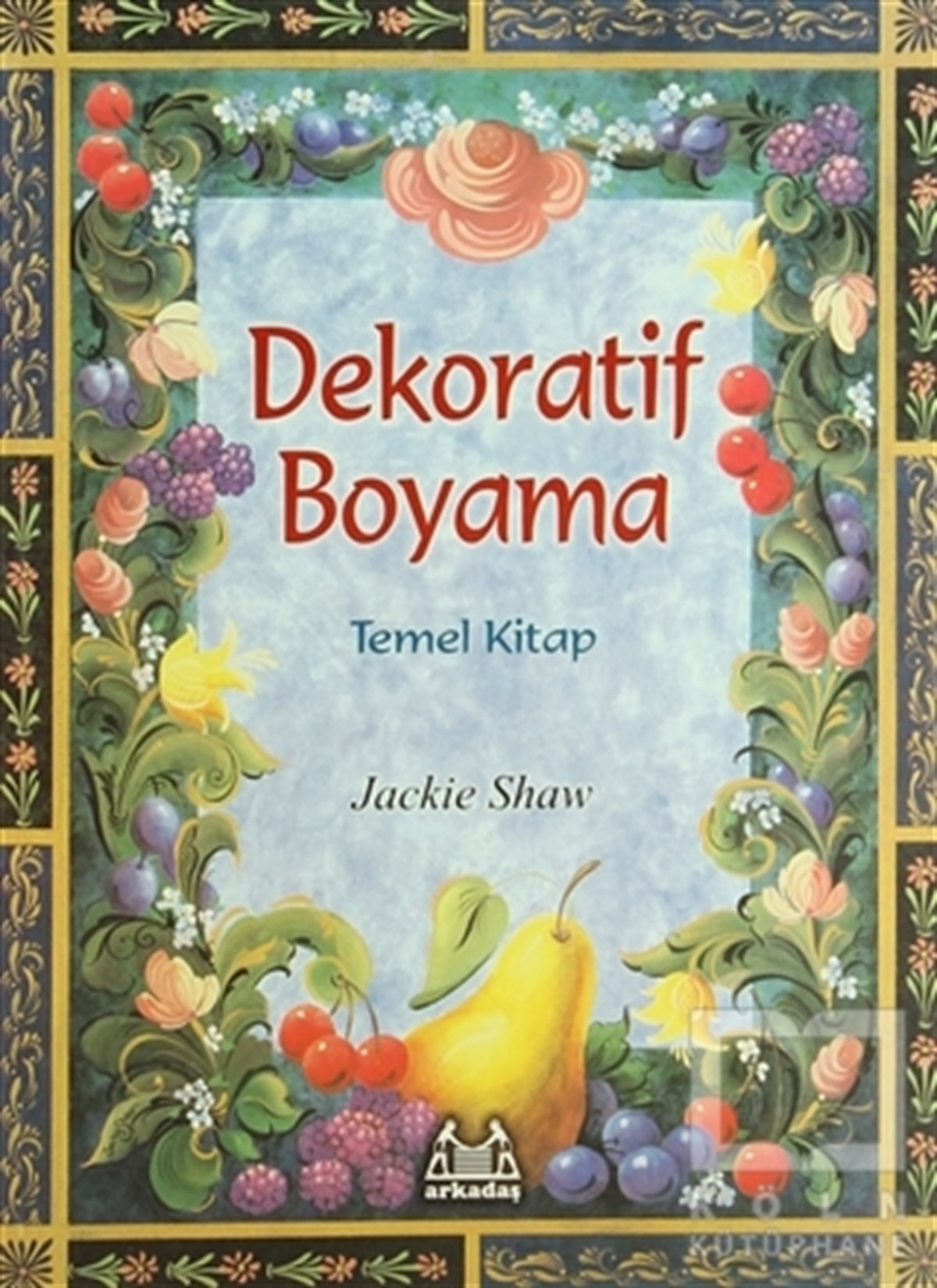 Dekoratif Boyama Temel Kitap