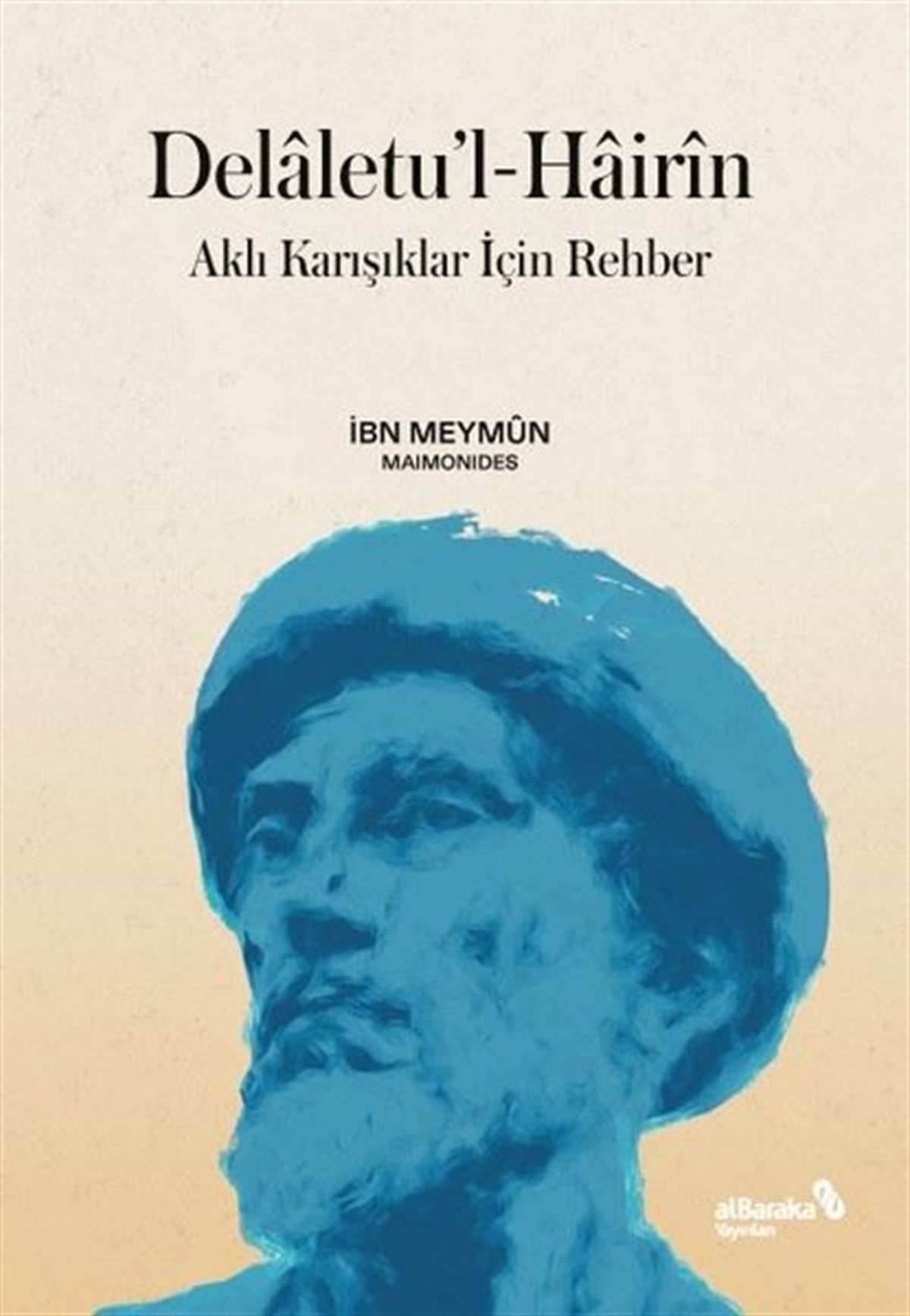 İbn MeymunIslamische BücherDelaletu'l-Hairin: Aklı Karışıklar İçin Rehber