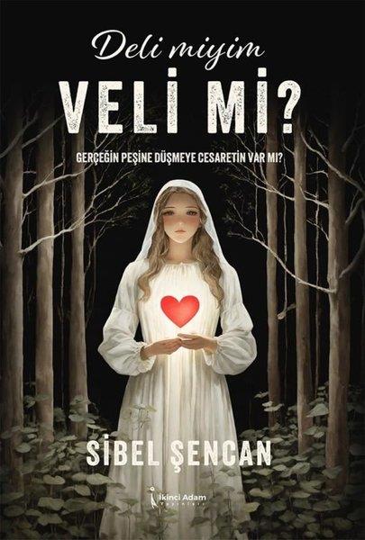 Sibel ŞencanTürk RomaniDeli Miyim Veli Mi?