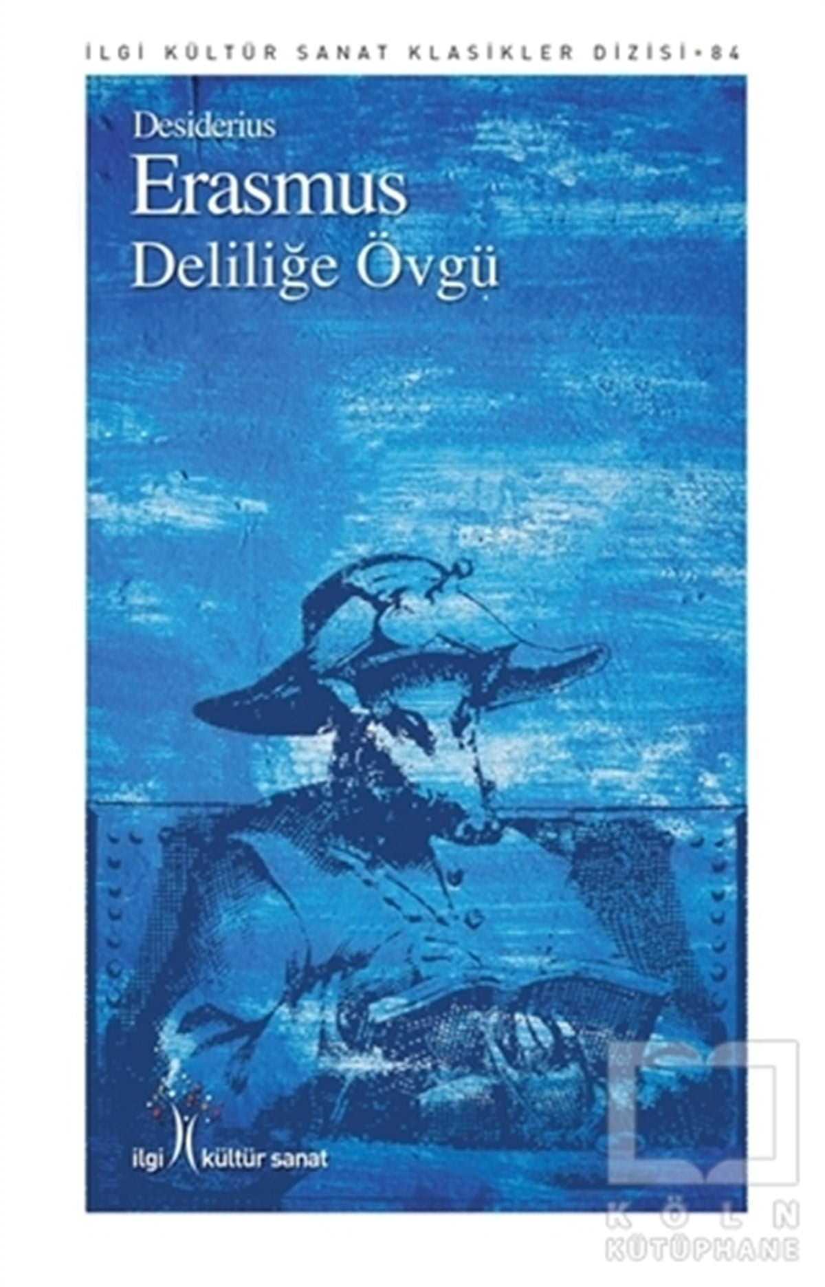 Deliliğe Övgü