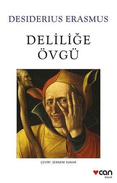 Desiderius ErasmusFelsefe BilimiDeliliğe Övgü