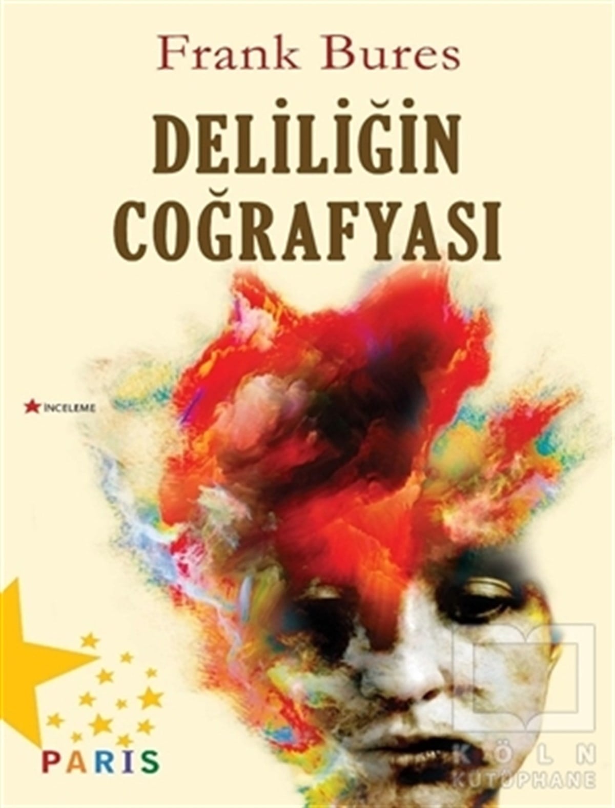 Frank BuresRomanDeliliğin Coğrafyası