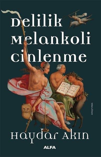 Haydar AkınAntropolojiDelilik Melankoli Cinlenme