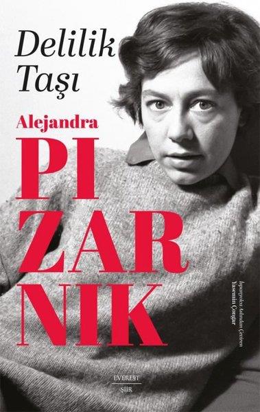 Alejandra PizarnikDünya ŞiiriDelilik Taşı