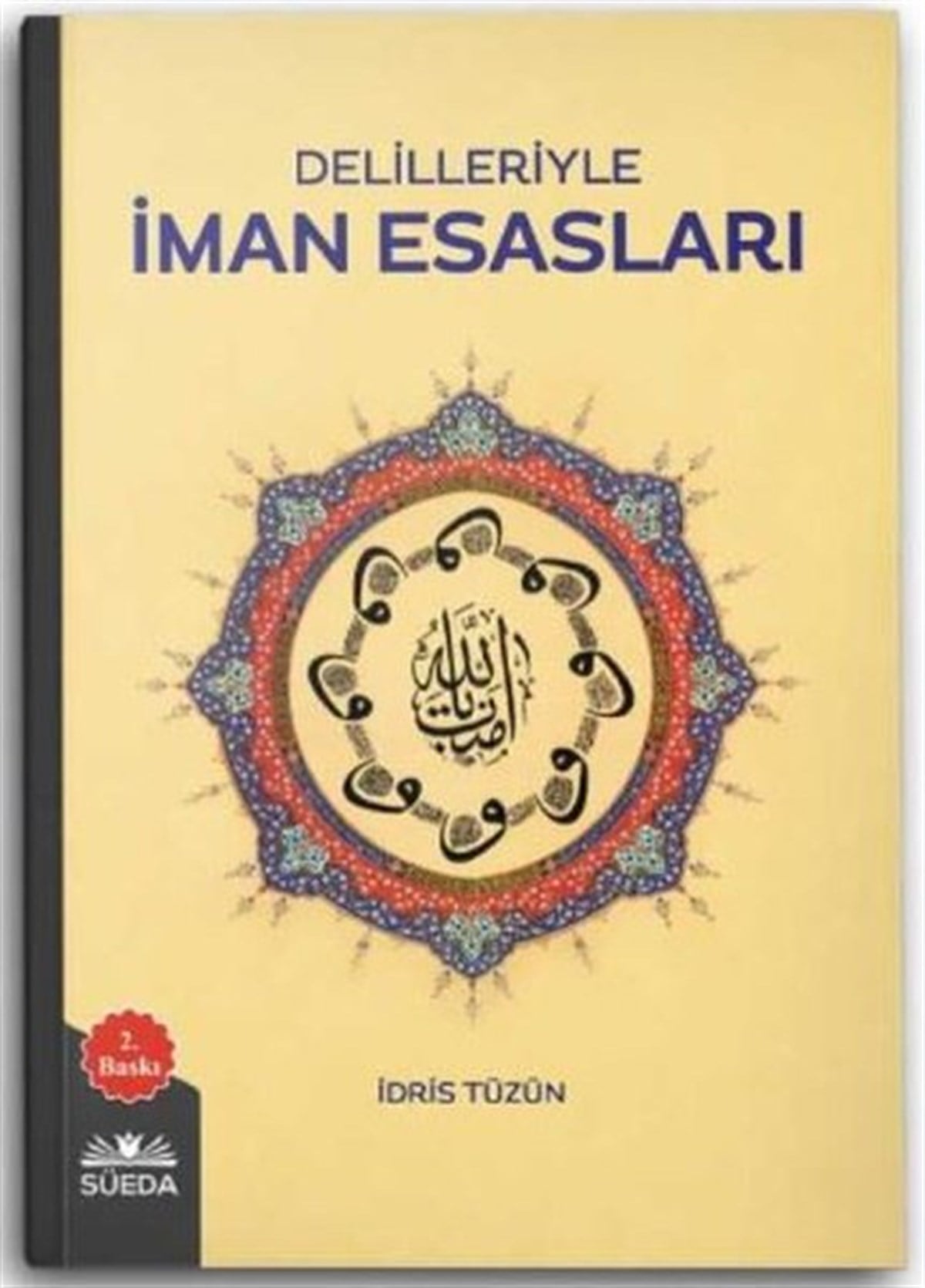 İdris Tüzünİslami KitaplarDelilleriyle İman Esasları - Türkçe