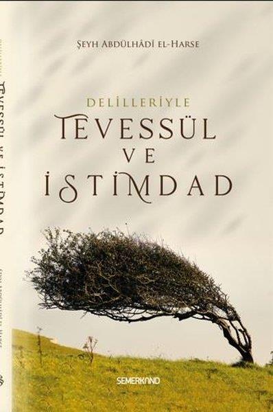 Şeyh Abdülhadi El-Harseİslami KitaplarDelilleriyle Tevessül ve İstimdad