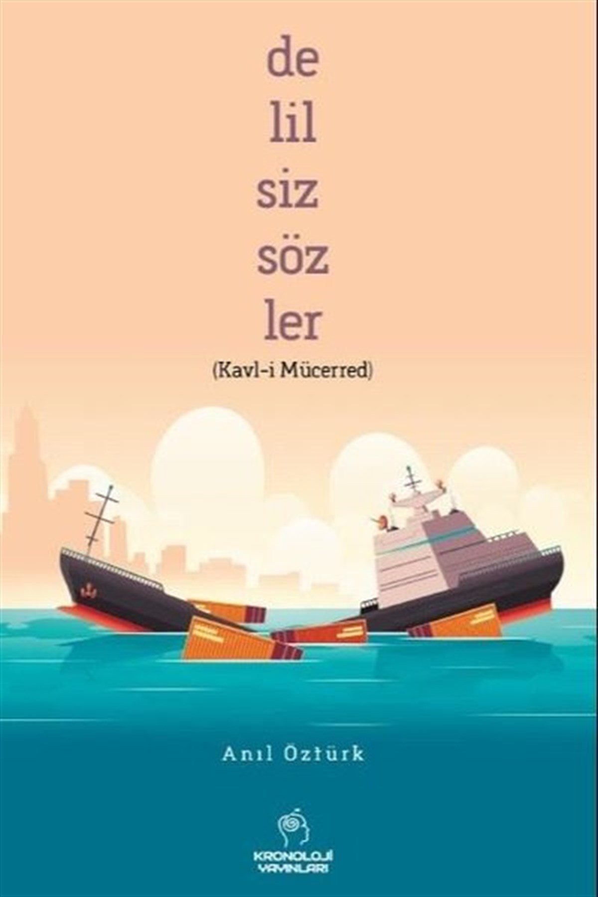 Anıl ÖztürkTürk ŞiiriDelilsiz Sözler