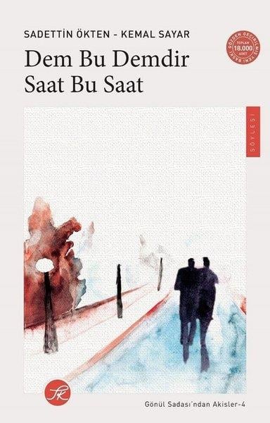 Sadettin ÖktenInterviewsDem Bu Demdir Saat Bu Saat - Gönül Sadası'ndan Akisler 4