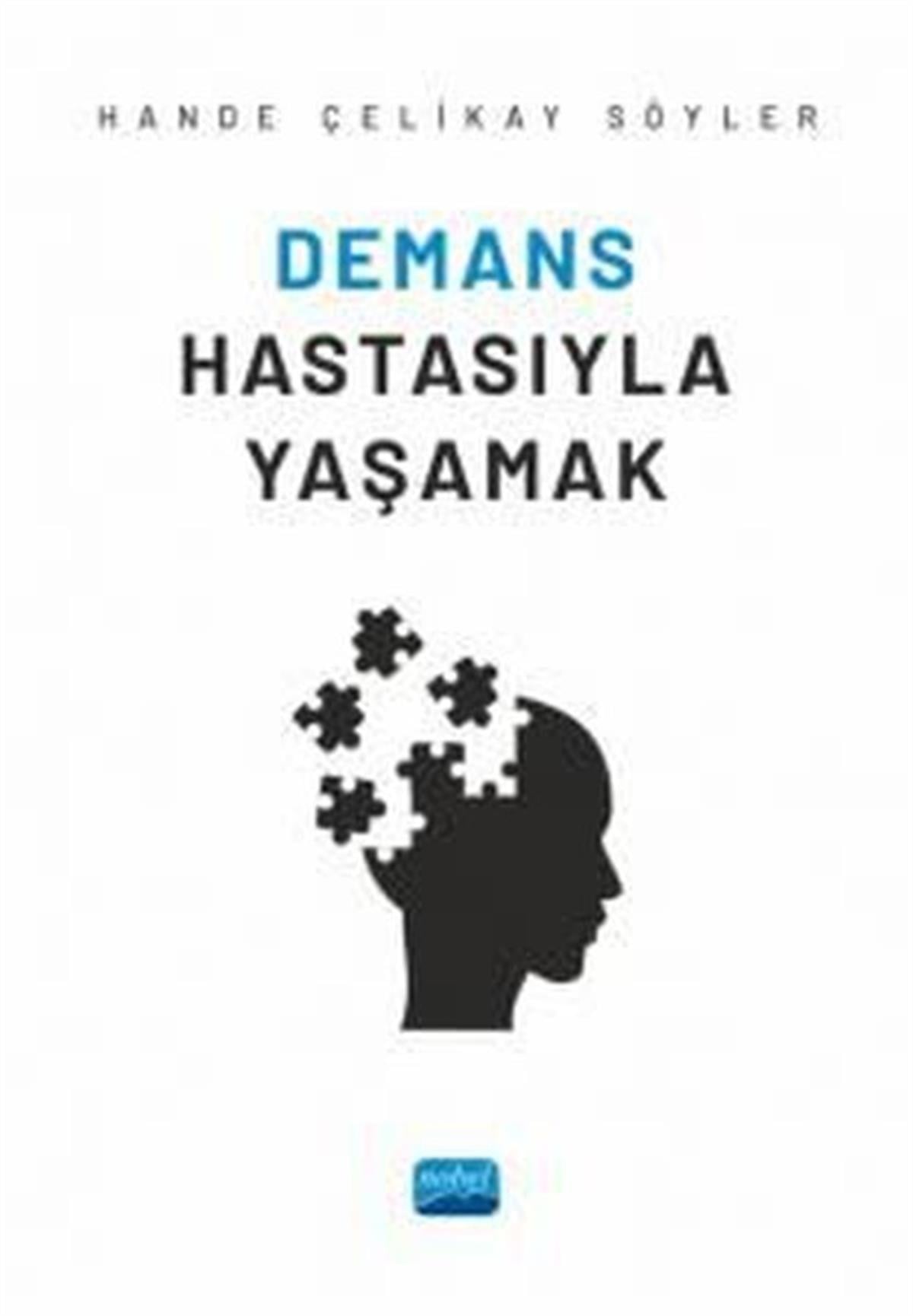 Hande Çelikay SöylerBeden SağlığıDemans Hastasıyla Yaşamak