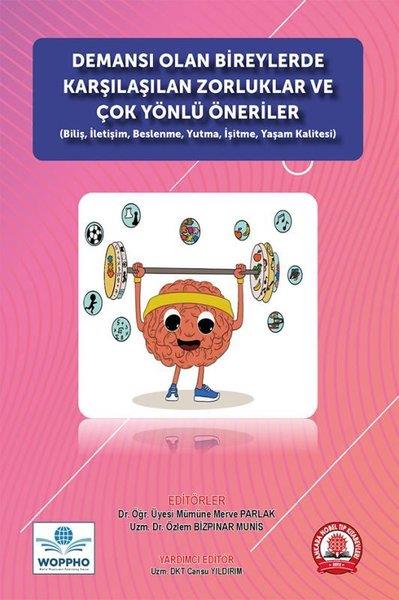KolektifDigerDemansı Olan Bireylerde Karşılaşılan Zorluklar ve Çok Yönlü Öneriler
