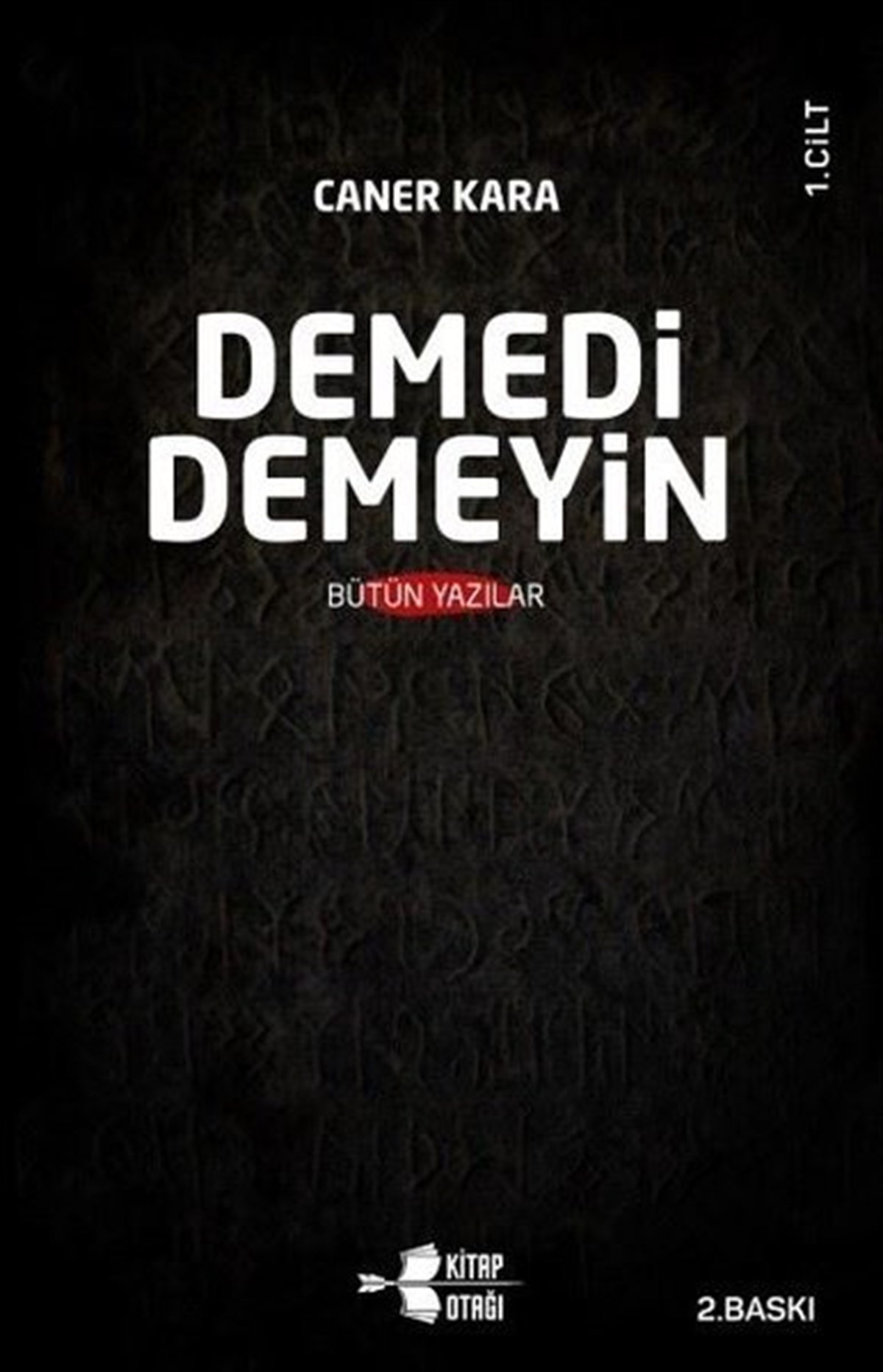 Caner KaraDeneme KitaplarıDemedi Demeyin Bütün Yazılar - 2 Kitap Takım