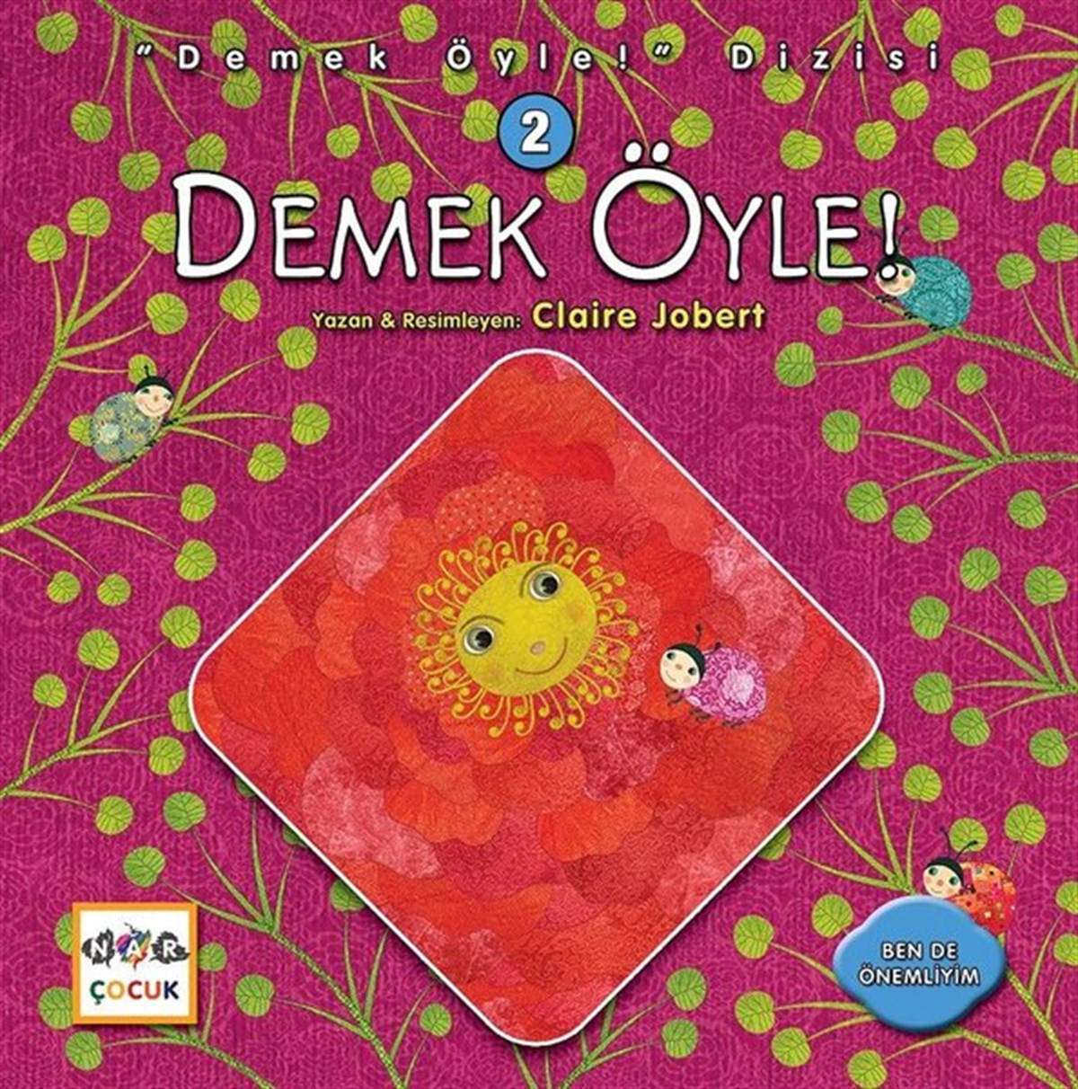 Claire JobertOkul Öncesi KitaplariDemek Öyle-Demek Öyle! Dizisi 2