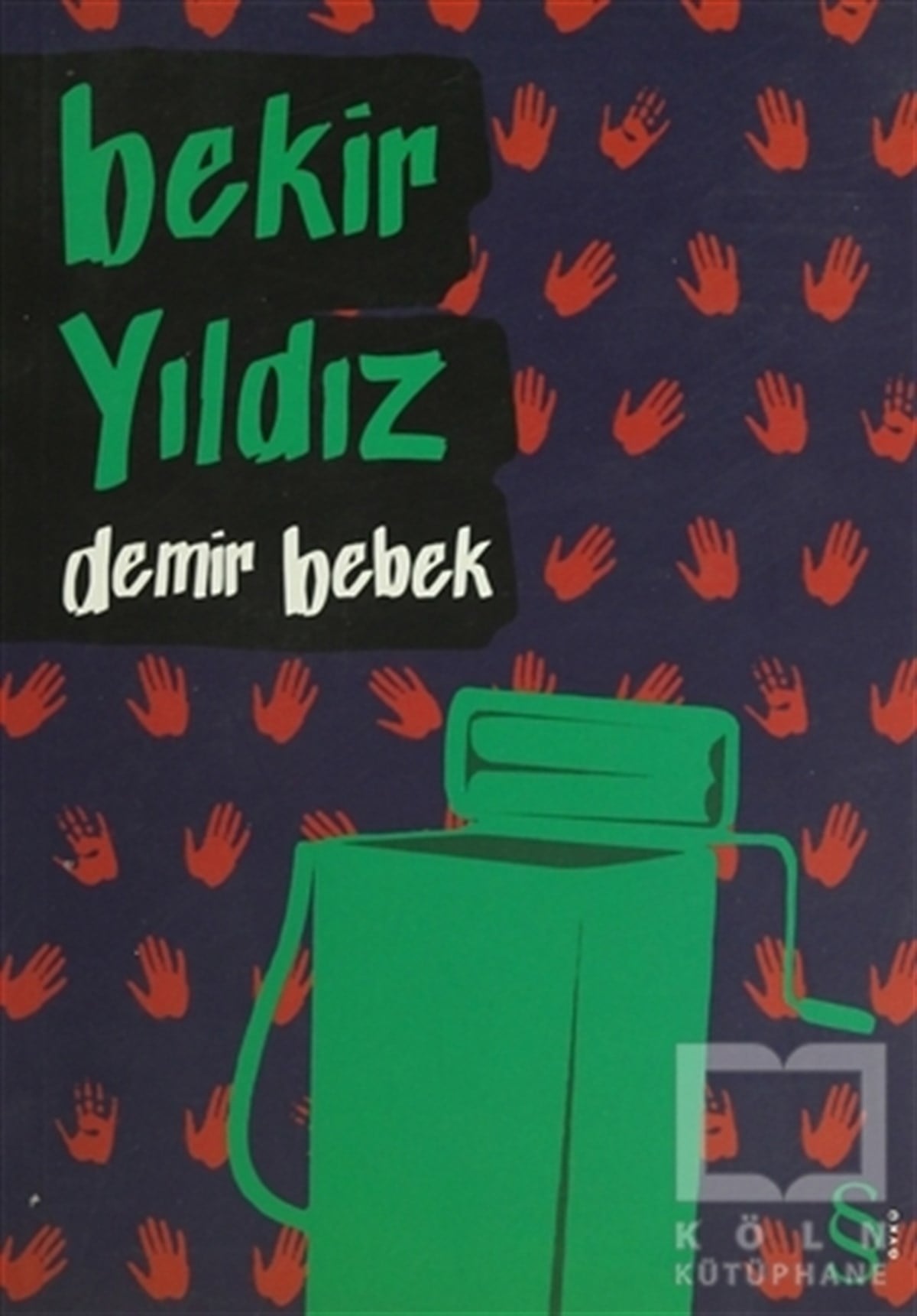 Bekir YıldızTürk EdebiyatıDemir Bebek
