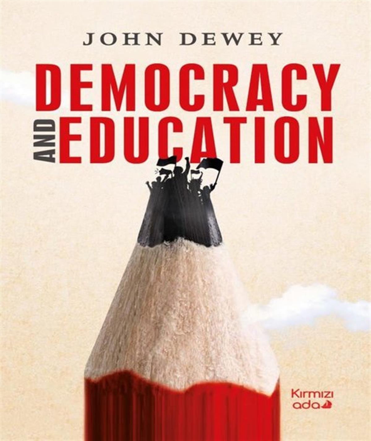 John DeweyPolitics and Current AffairsDemocracy And Education