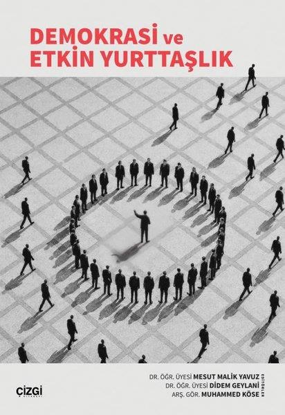 KolektifTürkiye Siyaseti ve Politikası KitaplarıDemokrasi ve Etkin Yurttaşlık