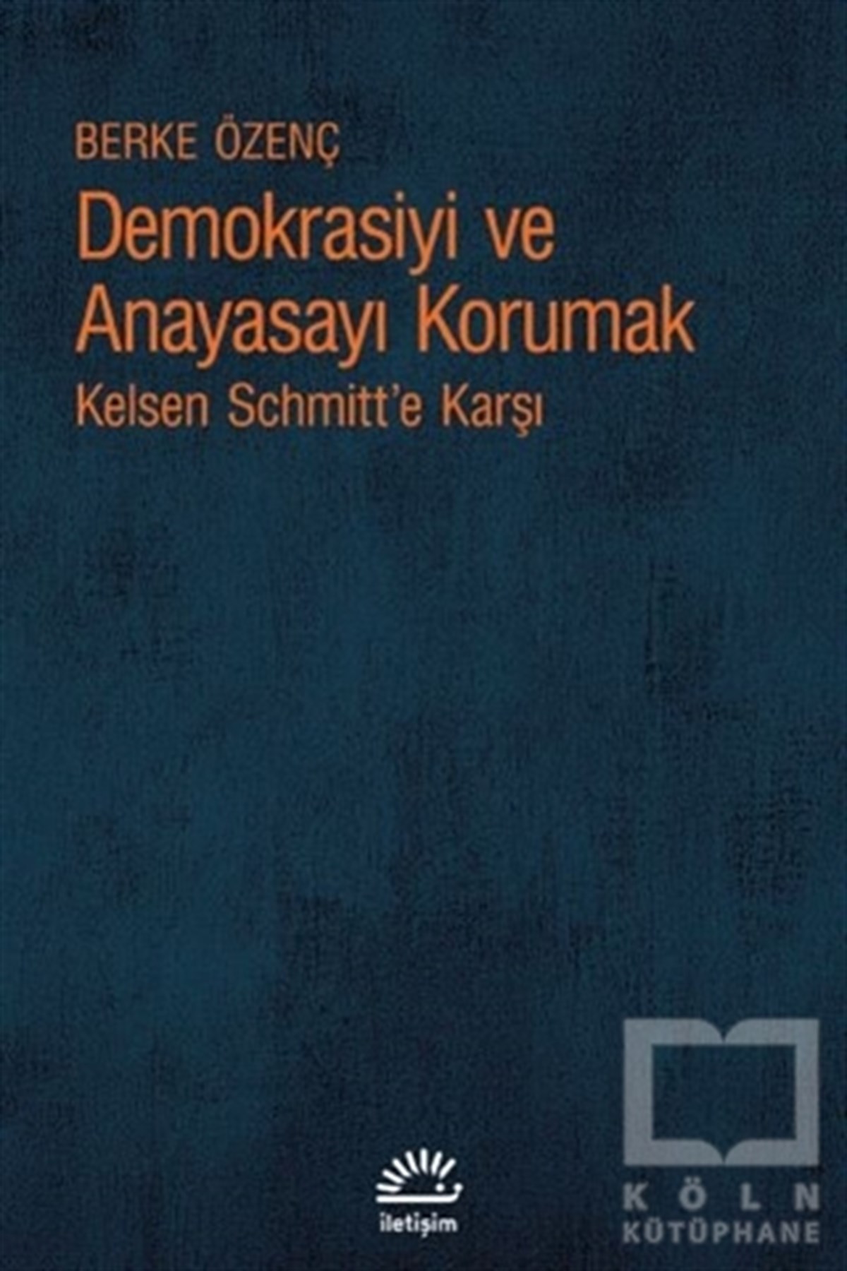 Berke ÖzençAraştırma & İnceleme ve Referans KitaplarıDemokrasiyi ve Anayasayı Korumak